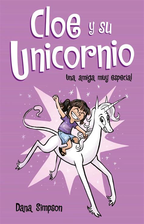 Una amiga muy especial (Cloe y su Unicornio 1) Hardcover